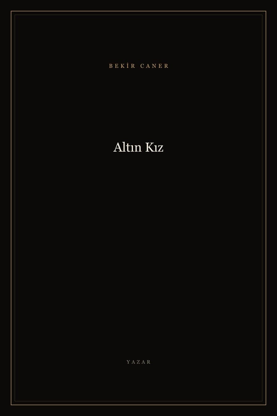 Altın Kız — Bekir Caner